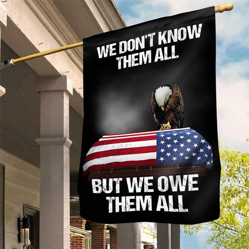 US Veteran Flag, We Don'T Know Them All Flag, Veteran Garden Flags