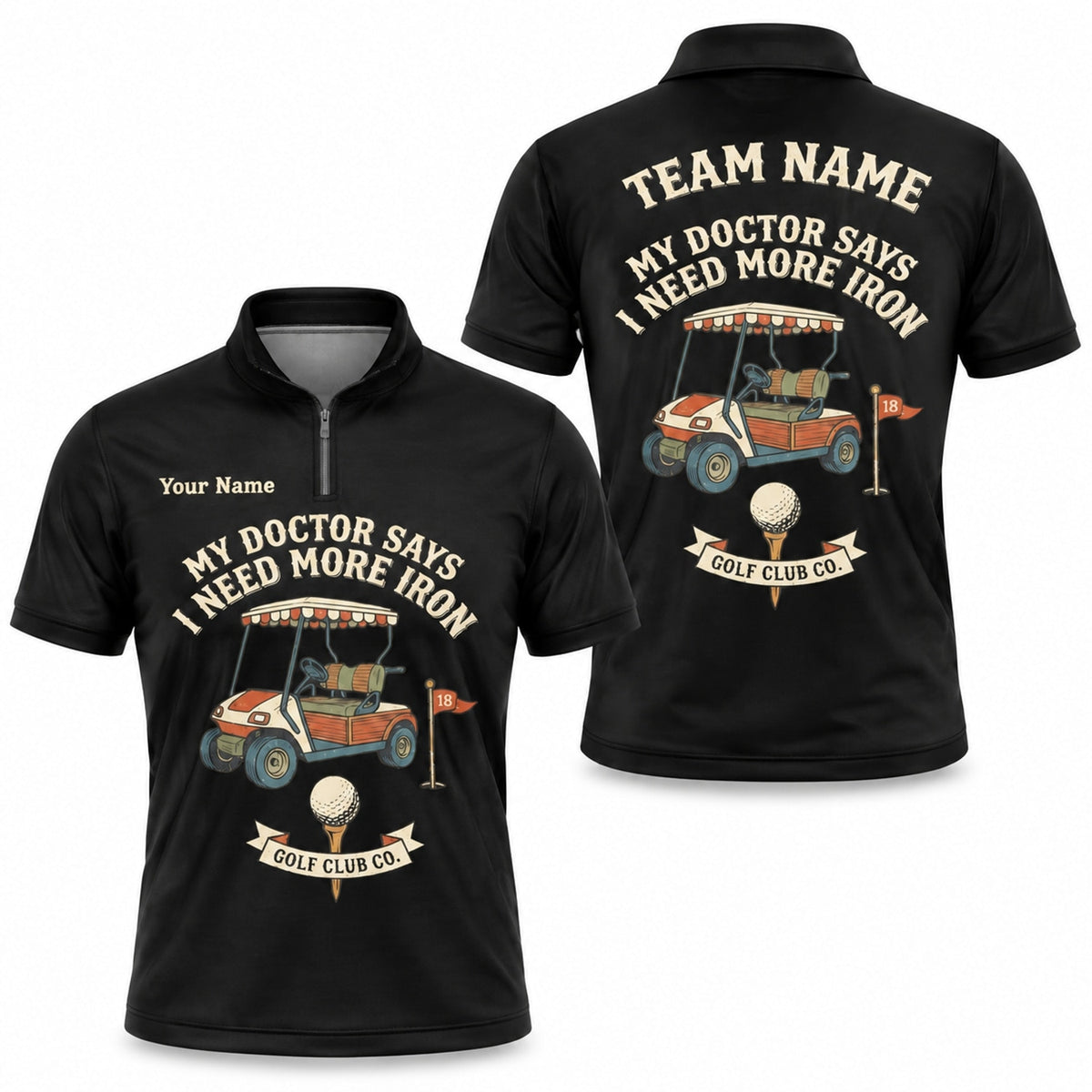 My Doctor Says I Need More Iron Golf Pun Personalized Golf Polo Shirt Jersey Zip 1 4 Collar