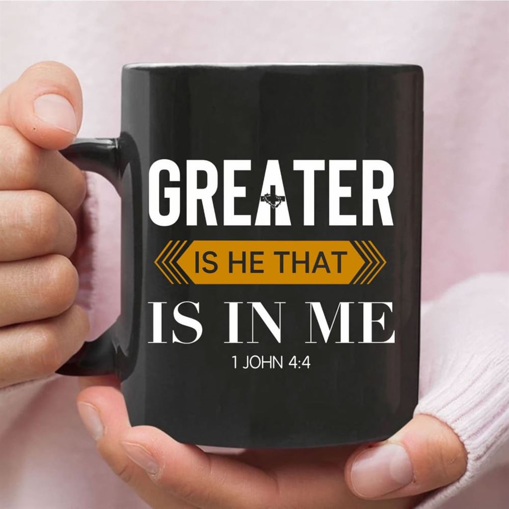 1 John 44 Greater Is He That Is In Me, Christian Coffee Mug, Christian Mug, Bible Mug, Faith Gift, Encouragement Gift
