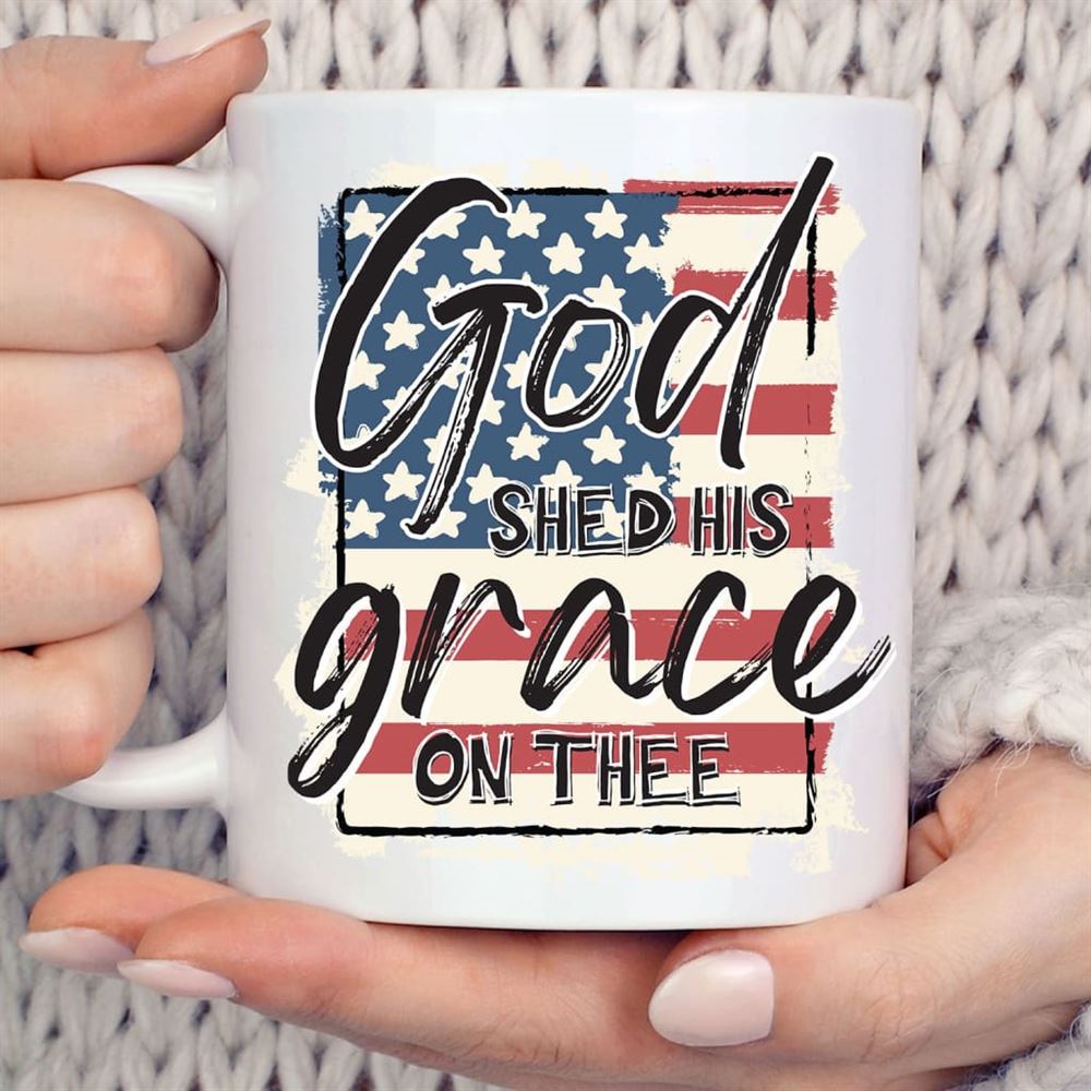 American Flag, God Shed His Grace On Thee Coffee Mug, Christian Mug, Bible Mug, Faith Gift, Encouragement Gift