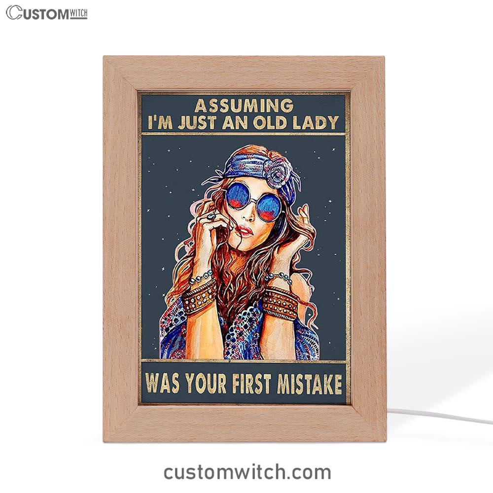 Assuming I'm Just An Old Lady Frame Lamp Art - Boho Hippie Room Decor - Bohemian Room Decor - Gift For Women