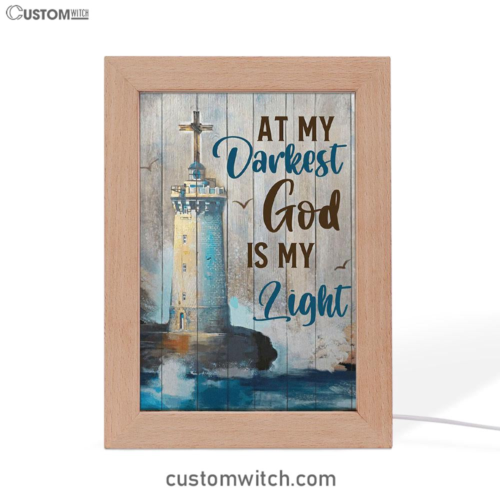 At My Drakest God Is My Life Lighthouse Frame Lamp Art - Christian Frame Lamp - Religious Gifts Night Light