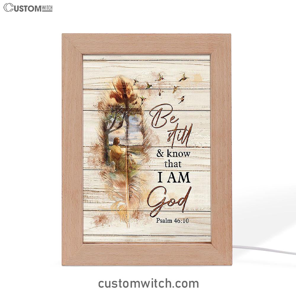 Be Still And Know That I Am God Frame Lamp - Jesus And The Lamb Hummingbird Frame Lamp - Christian Art - Religious Home Decor