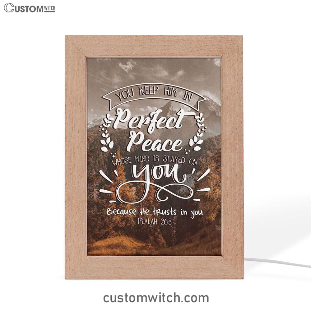 Bible Verse You Keep Him In Perfect Peace Isaiah 263 Frame Lamp Prints - Bible Verse Decor - Scripture Art