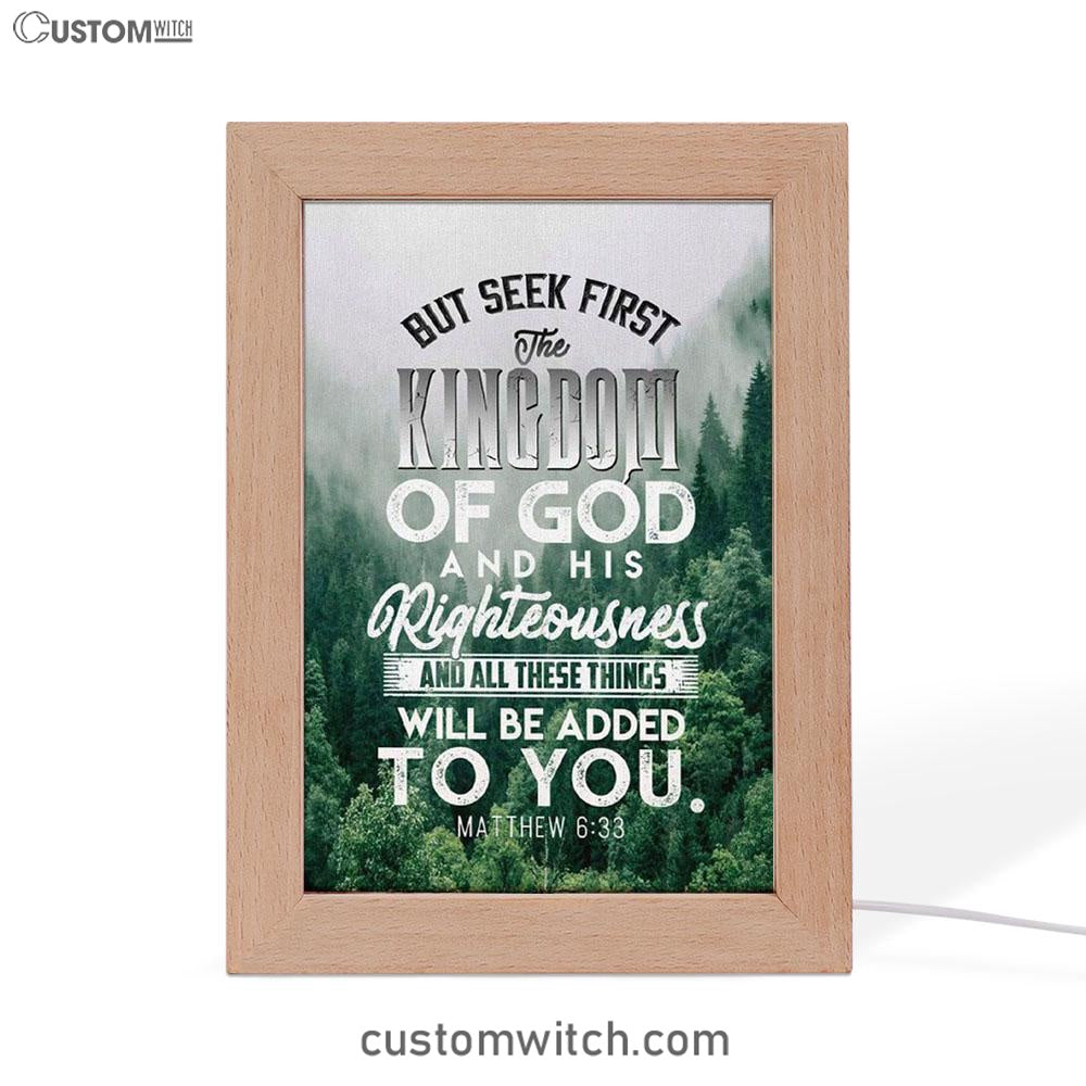 But Seek First The Kingdom Of God Matthew 633 Frame Lamp Prints - Bible Verse Decor - Scripture Art