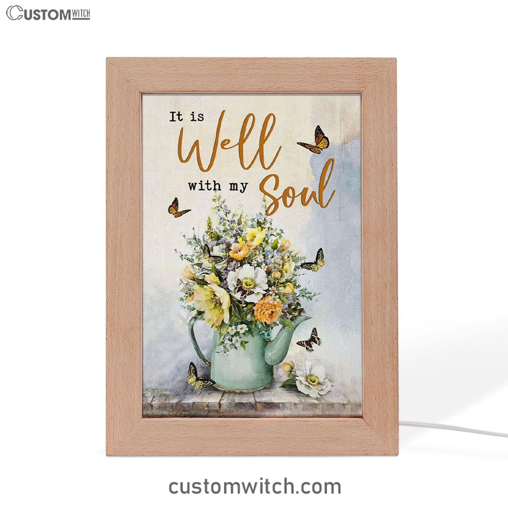 Butterflies Flowers It Is Well With My Soul Frame Lamp Prints - Bible Verse Decor - Scripture Art