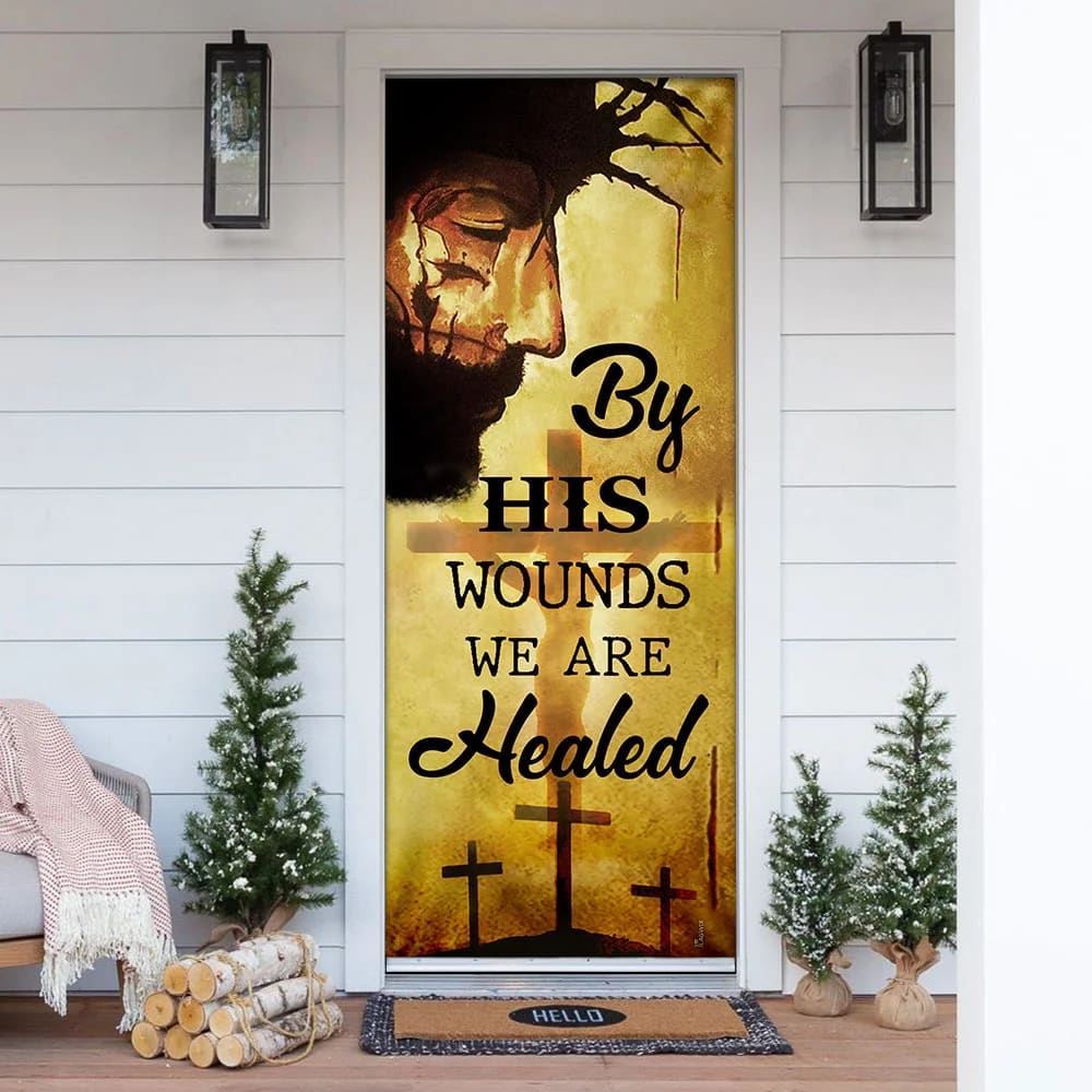 By His Wounds We Are Healed Door Cover, Christian Door Decor, Door Christian Church, Christian Door Plaques