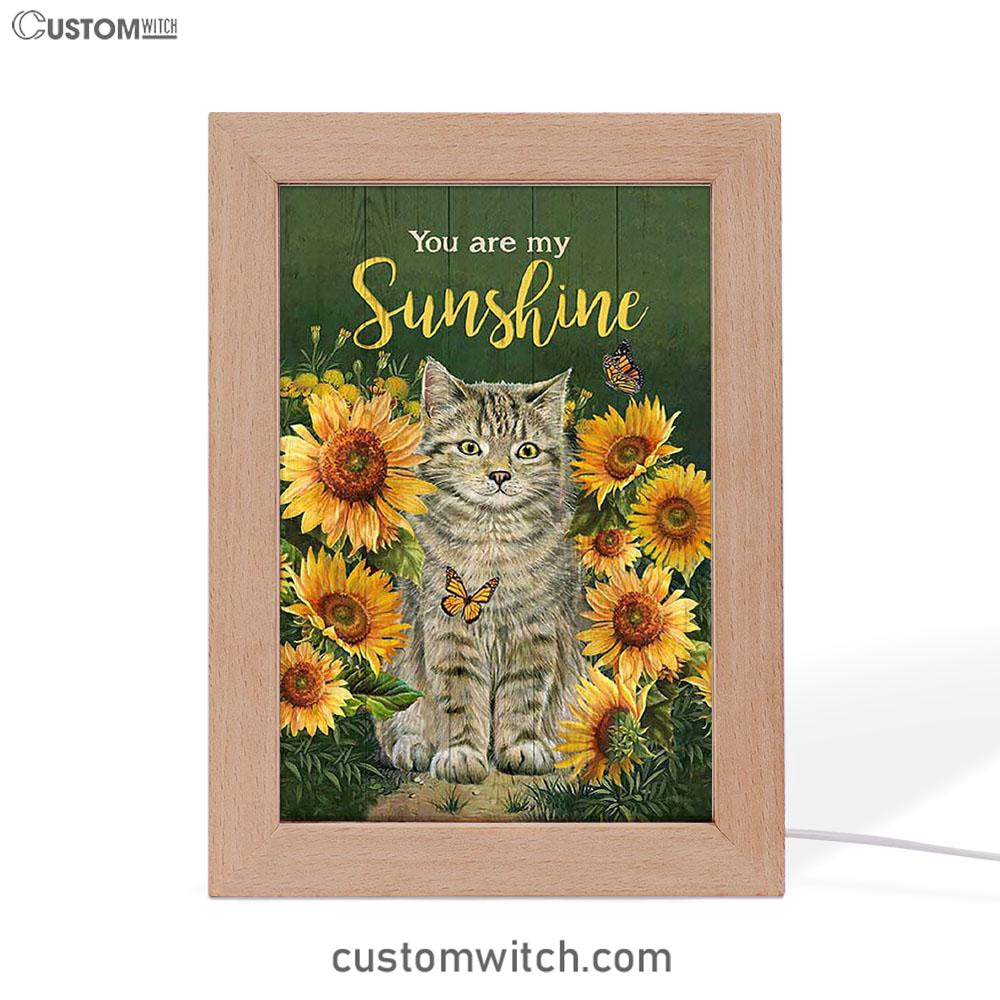 Cat Sunflower Garden Green Background - You Are My Sunshine Frame Lamp Art - Christian Night Light