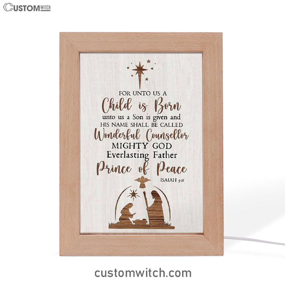 Christian Christmas Isaiah 96 For Unto Us A Child Is Born Frame Lamp Prints - Bible Verse Decor - Scripture Art