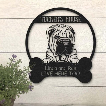 Custom Metal Sign, Chinese Shar Pei Dog Lovers Funny Metal Sign, Anniversary Gift, Dog House Sign, Outdoor Sign, Home Decor Sign