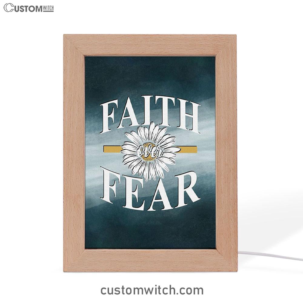 Daisy Flower Faith Over Fear Frame Lamp Art - Christian Night Light - Religious Decor