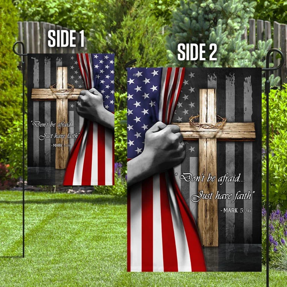 Don't Be Afraid Just Have Faith Christian Cross House Flags, Christian Flag, Scripture Flag, Garden Banner