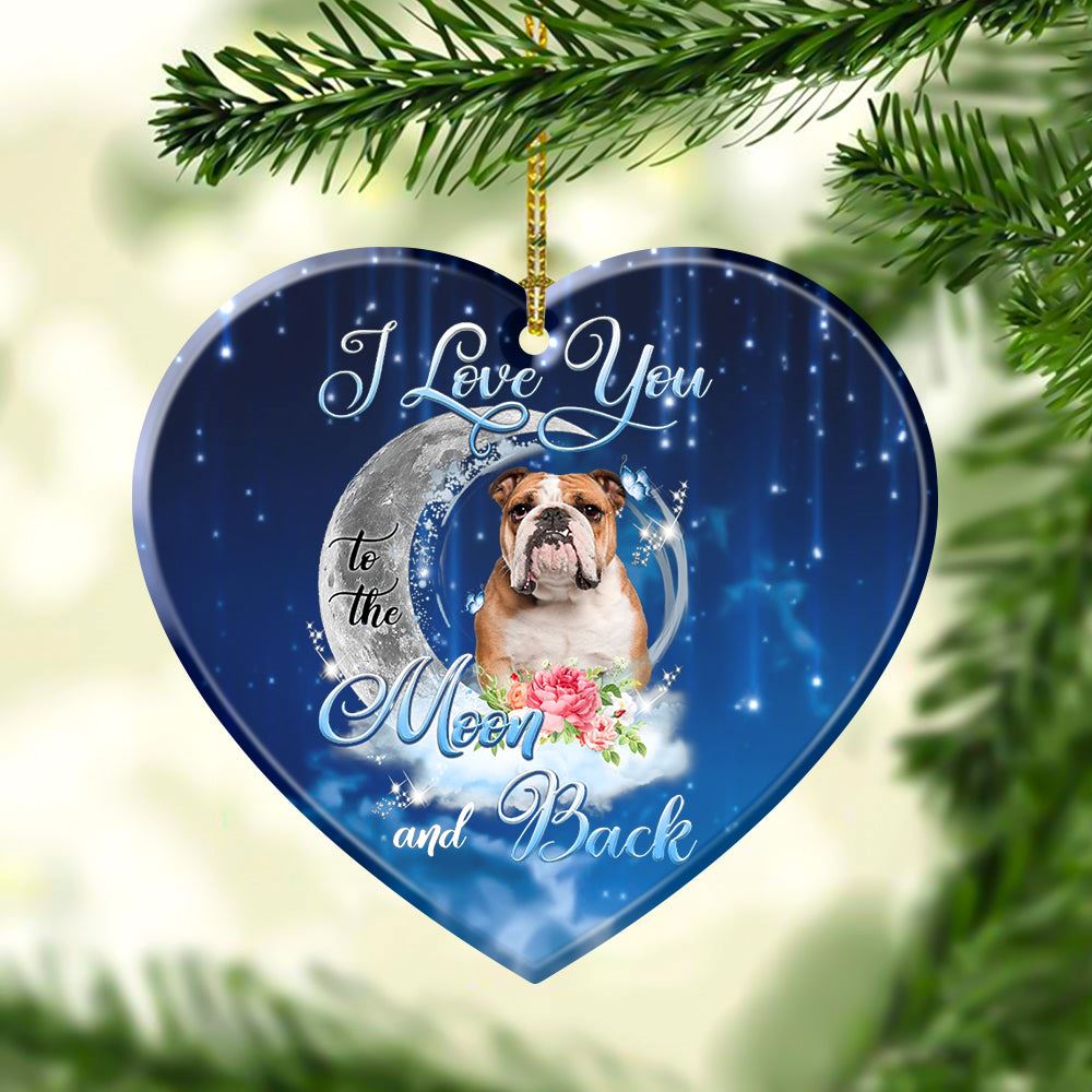English Bulldog I Love You To The Moon And Back Heart Shape Ornament, Christmas Gift, Christmas Tree Decorations, Christmas Ornament 2023