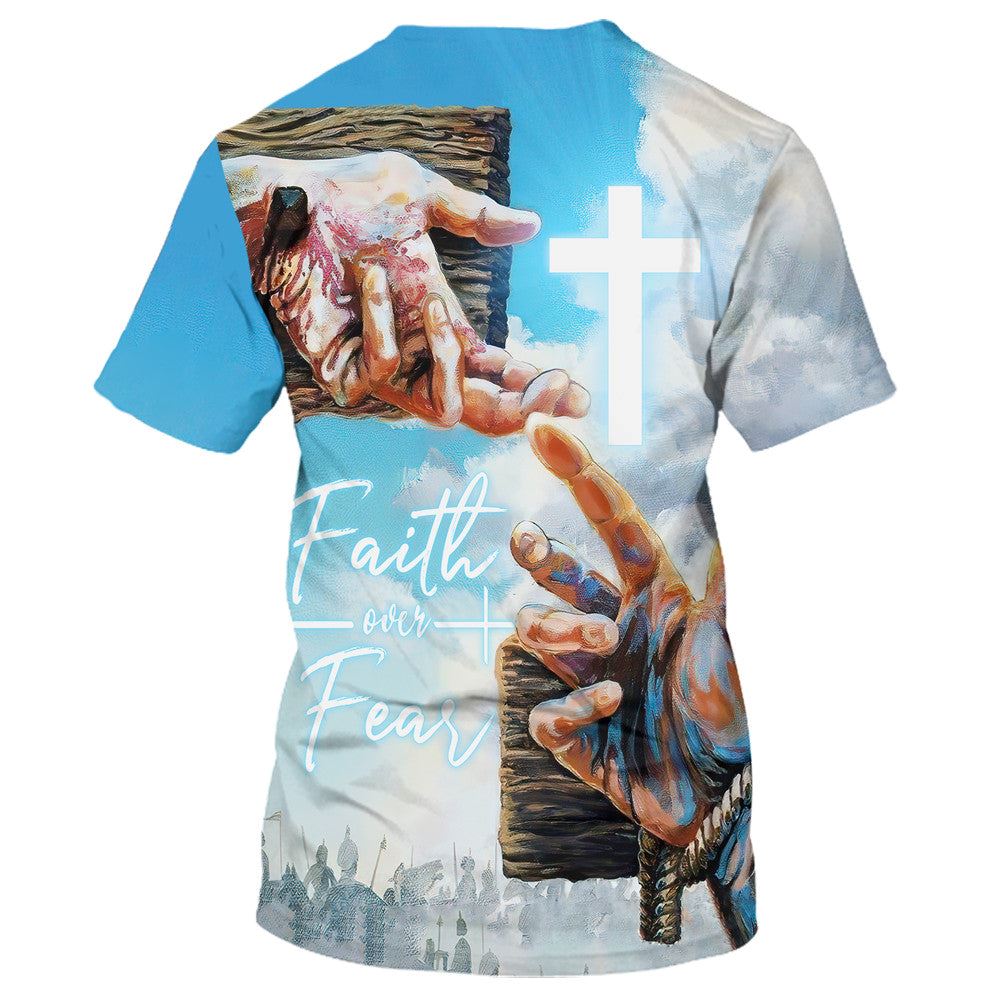 Faith Over Fear Jesus Hands All Over Print 3D T-Shirt, Gift For Christian, Jesus Shirt