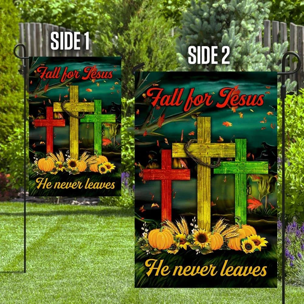 Fall For Jesus He Never Leaves House Flags, Christian Flag, Scripture Flag, Garden Banner