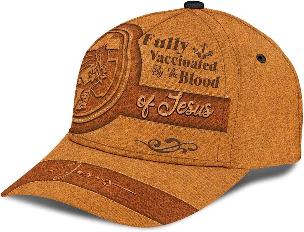 Fully Vaccinated By The Blood Of Jesus Christian God Lord All Over Print Baseball Cap, God Cap, Gift Ideas For Male