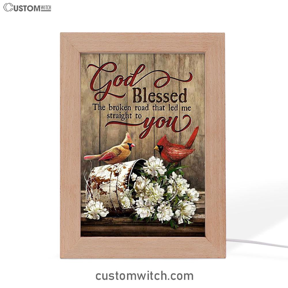 God Blessed The Broken Road Lovely Cardinal Frame Lamp Art - Bible Verse Art - Christian Inspirational Decor