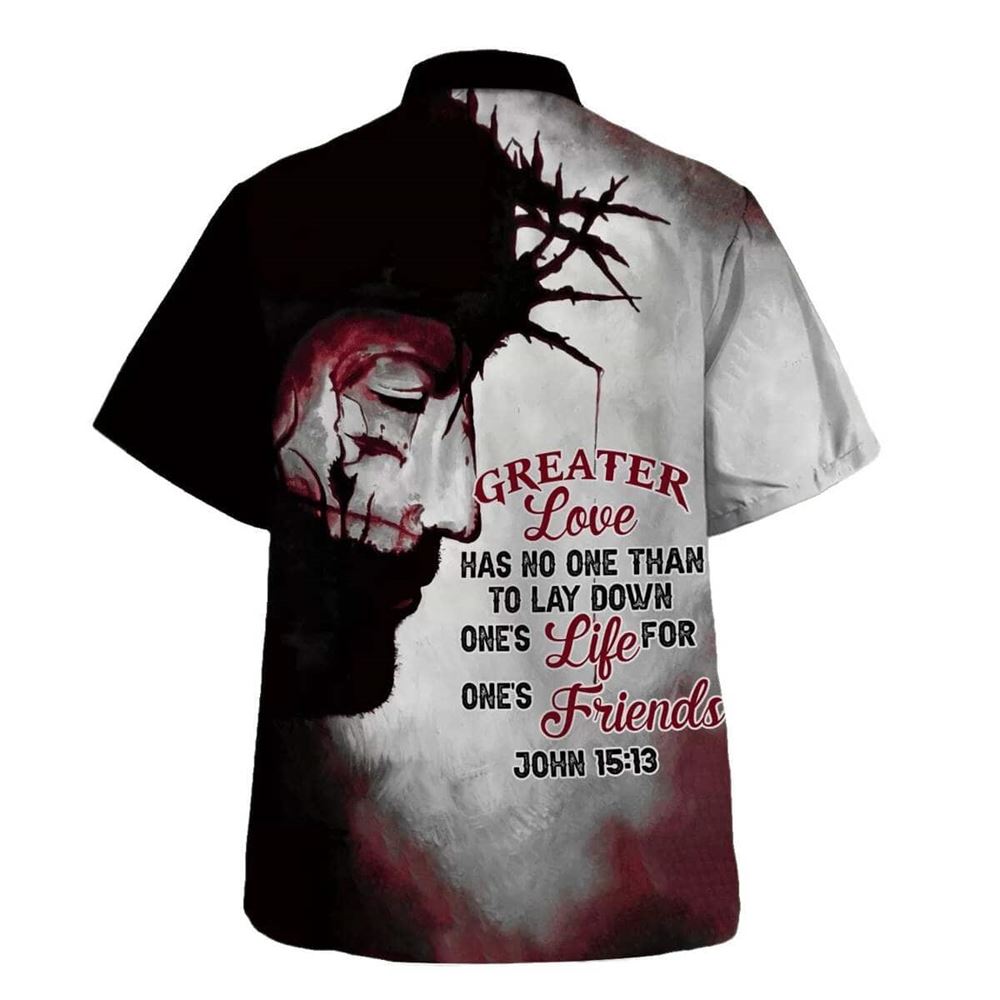 Greater Love Has No Man Than To Lay Down His Life Bible Verse Hawaiian Shirt For Men, Christian Hawaiian Shirt, Gift For Christian