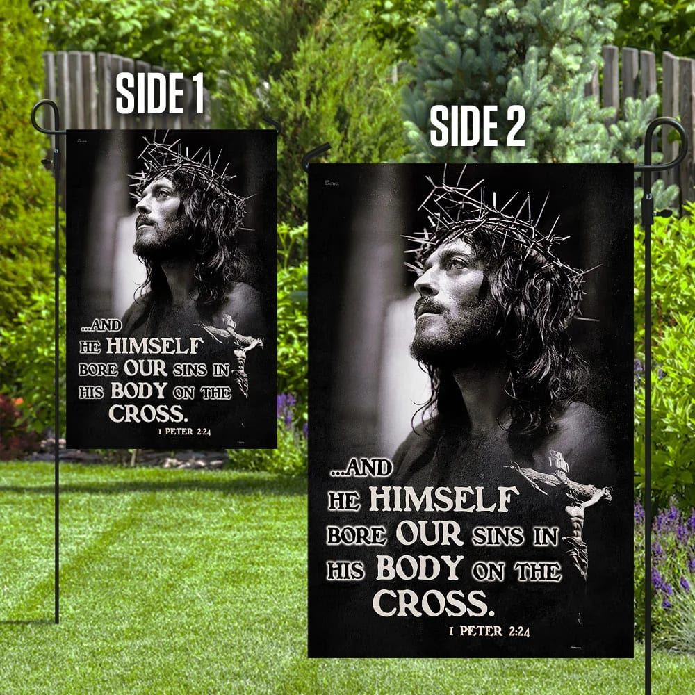 He Himself Bore Our Sins In His Body On The Cross Jesus Flag, Outdoor Christian House Flag, Christian Flag, Scripture Flag, Garden Banner