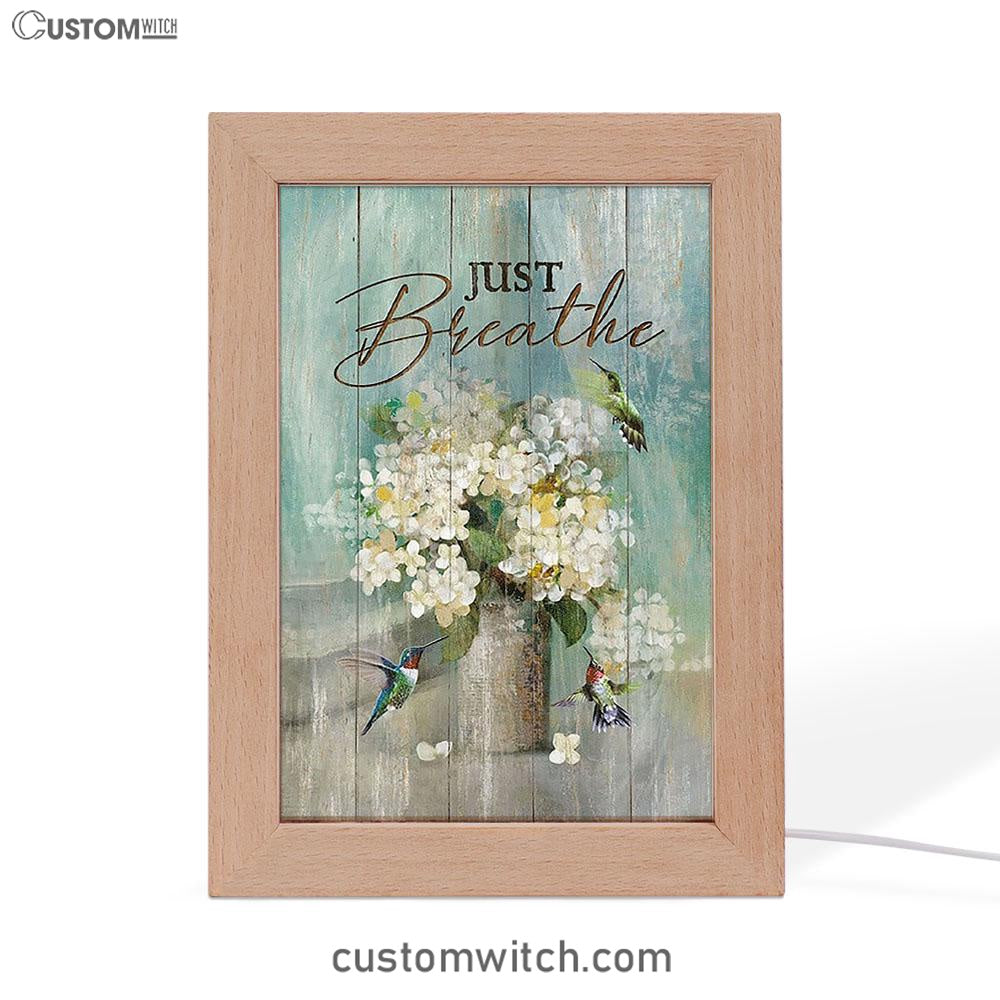 Hummingbird White Flower Just Breathe Frame Lamp Art - Christian Art - Bible Verse Art - Religious Home Decor