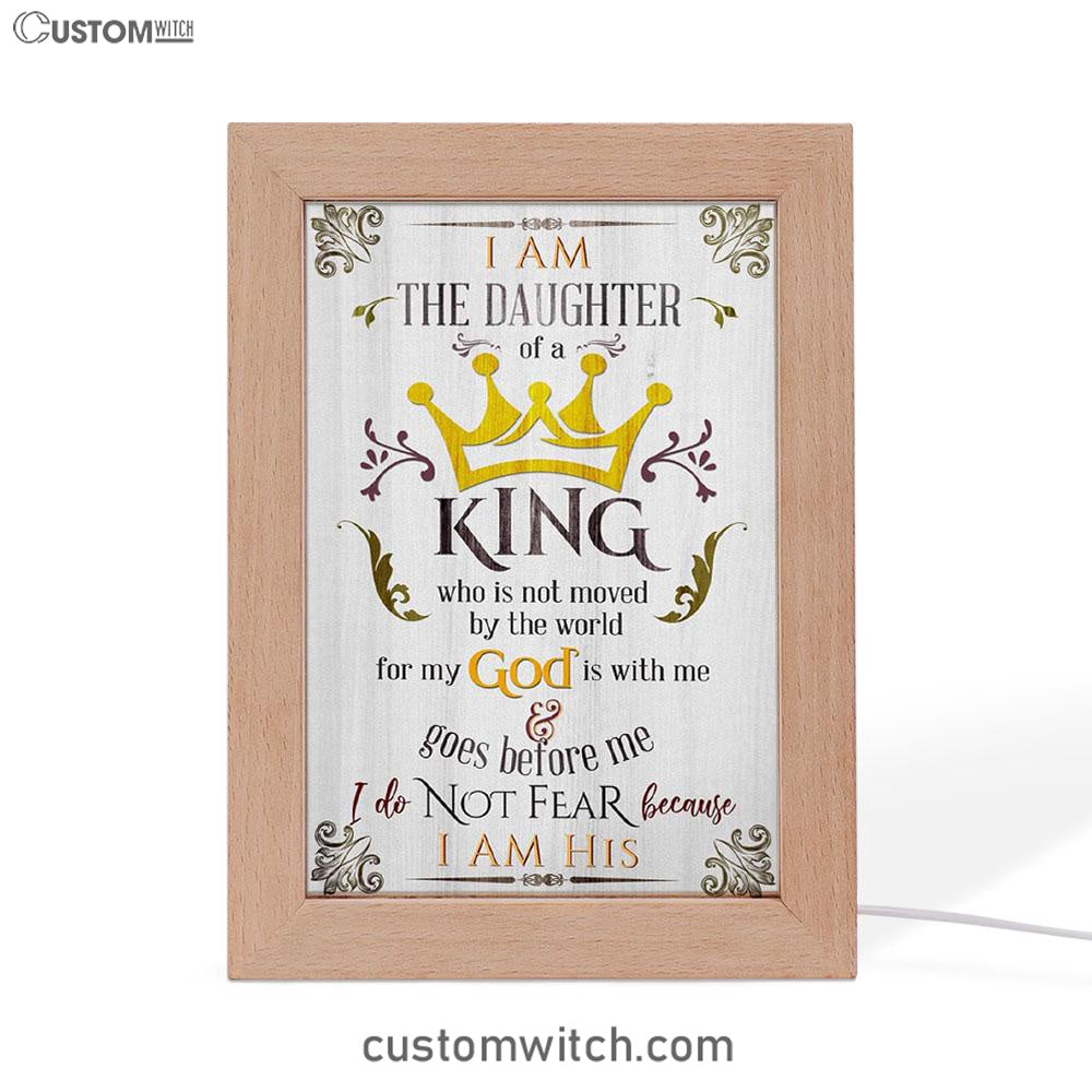 I Am The Daughter Of A King Frame Lamp Art - Christian Night Light - Religious Decor