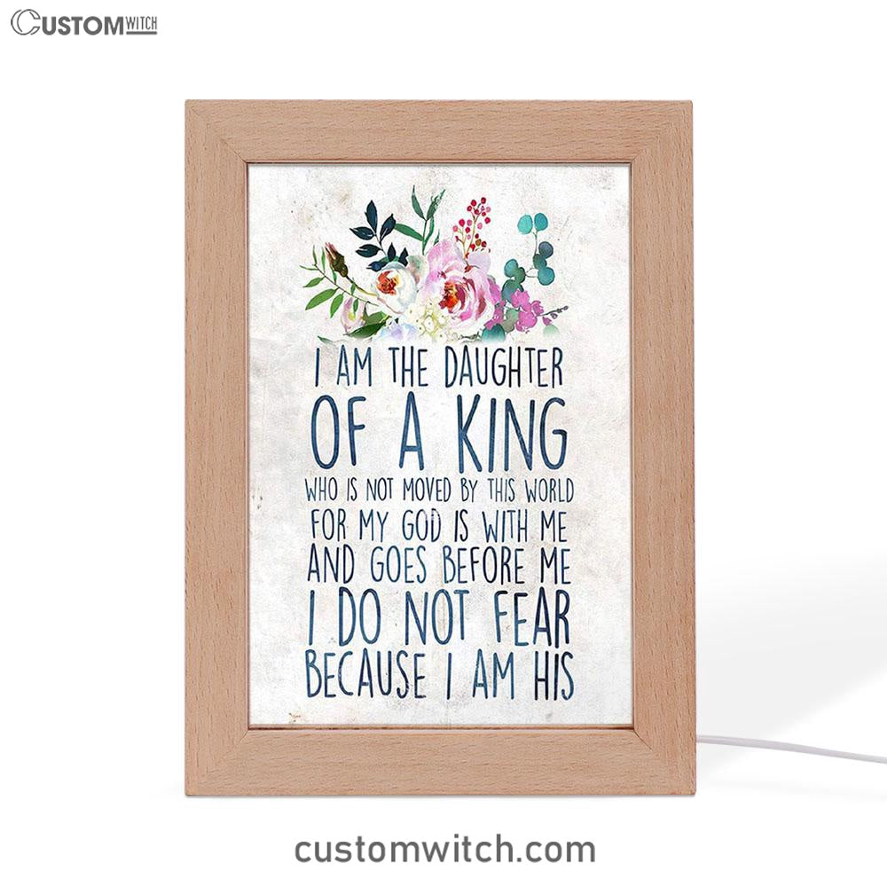 I Am The Daughter Of The King Frame Lamp Art - Christian Gift For Women