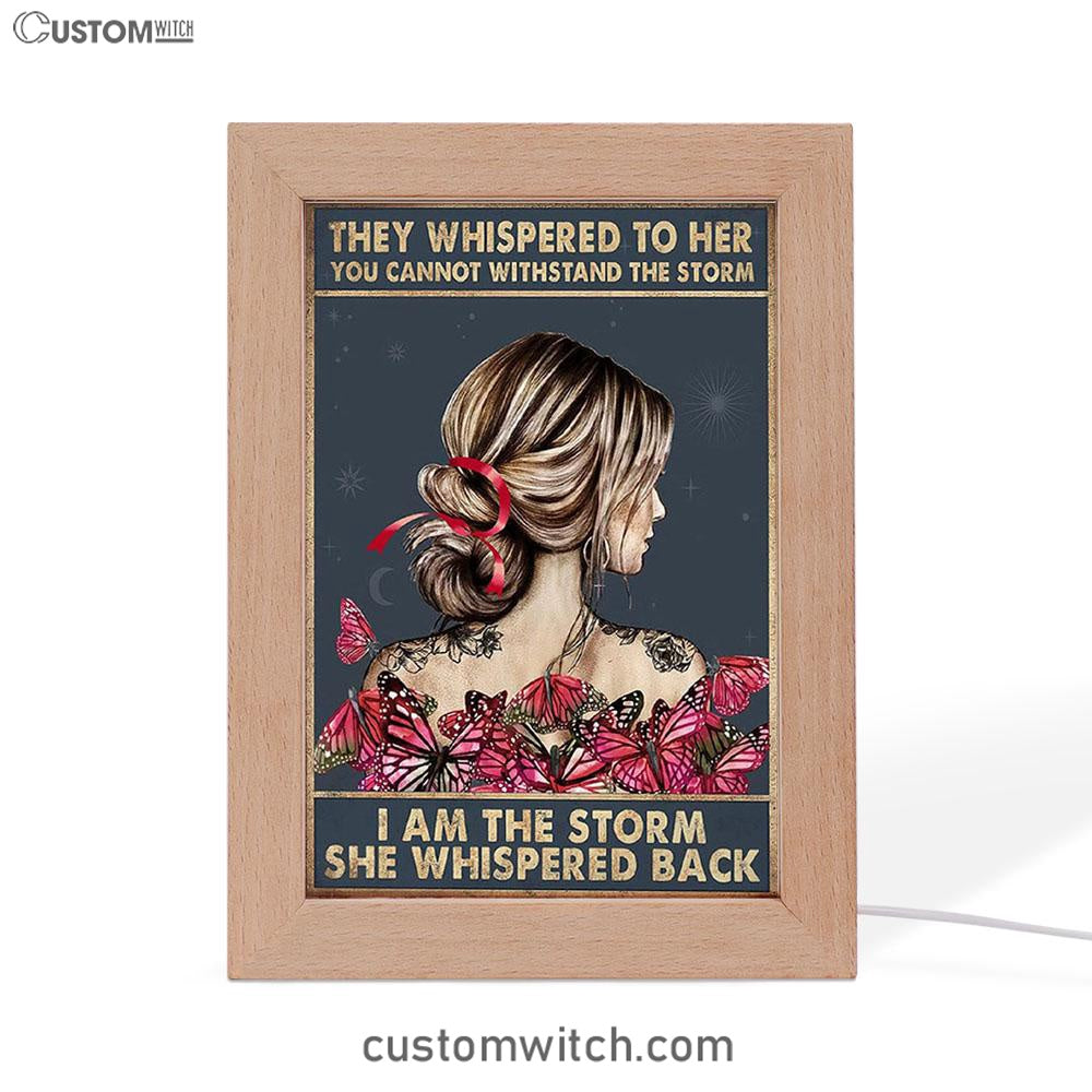 I Am The Storm Art Frame Lamp - Encouragement Gifts For Women