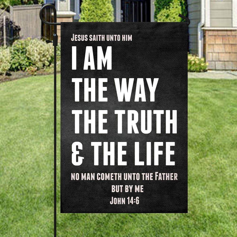 I Am The Way The Truth & The Life Flag, Christian's Flag, Garden Decor, Garden Flag Stand, Christian Flag, Scripture Flag, Garden Banner