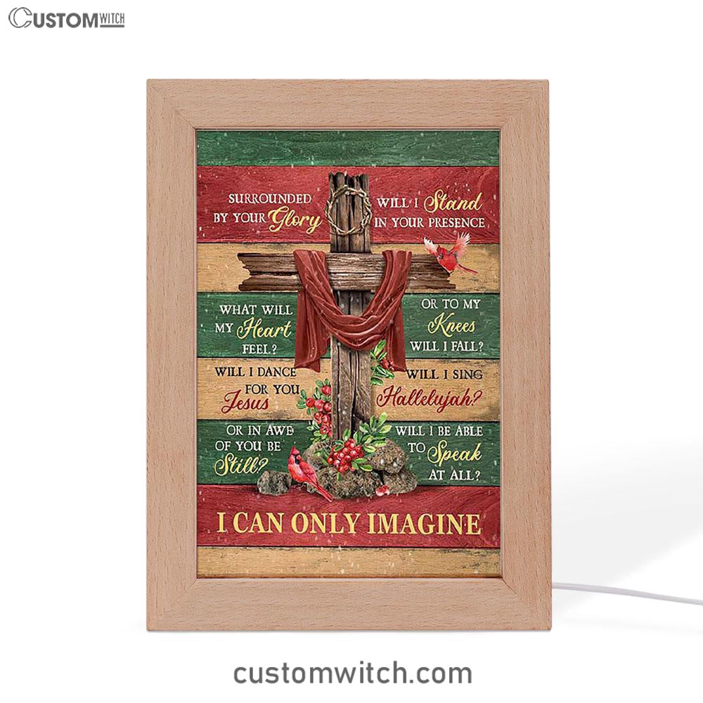 I Can Only Imagine Cross Pretty Cardinal Frame Lamp Art - Bible Verse Wooden Lamp - Inspirational Art - Christian Home Decor