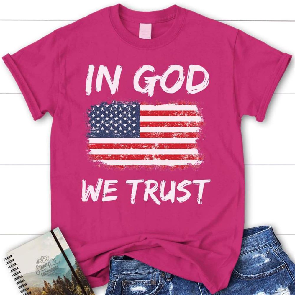 In God We Trust American Flag Womens Christian T Shirt, Blessed T Shirt, Bible T shirt, T shirt Women