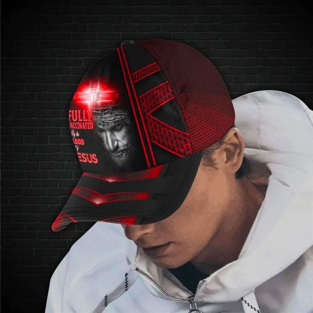 Jesus Fully Vaccinated By The Blood Of Jesus All Over Print Baseball Cap, God Cap, Gift Ideas For Male