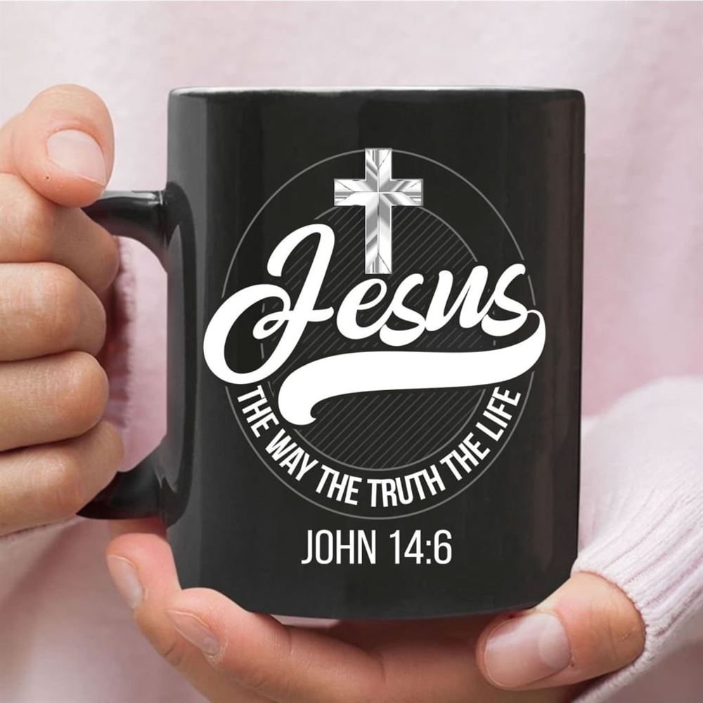 Jesus Mugs Jesus The Way The Truth The Life Christian Mug, Christian Mug, Bible Mug, Faith Gift, Encouragement Gift