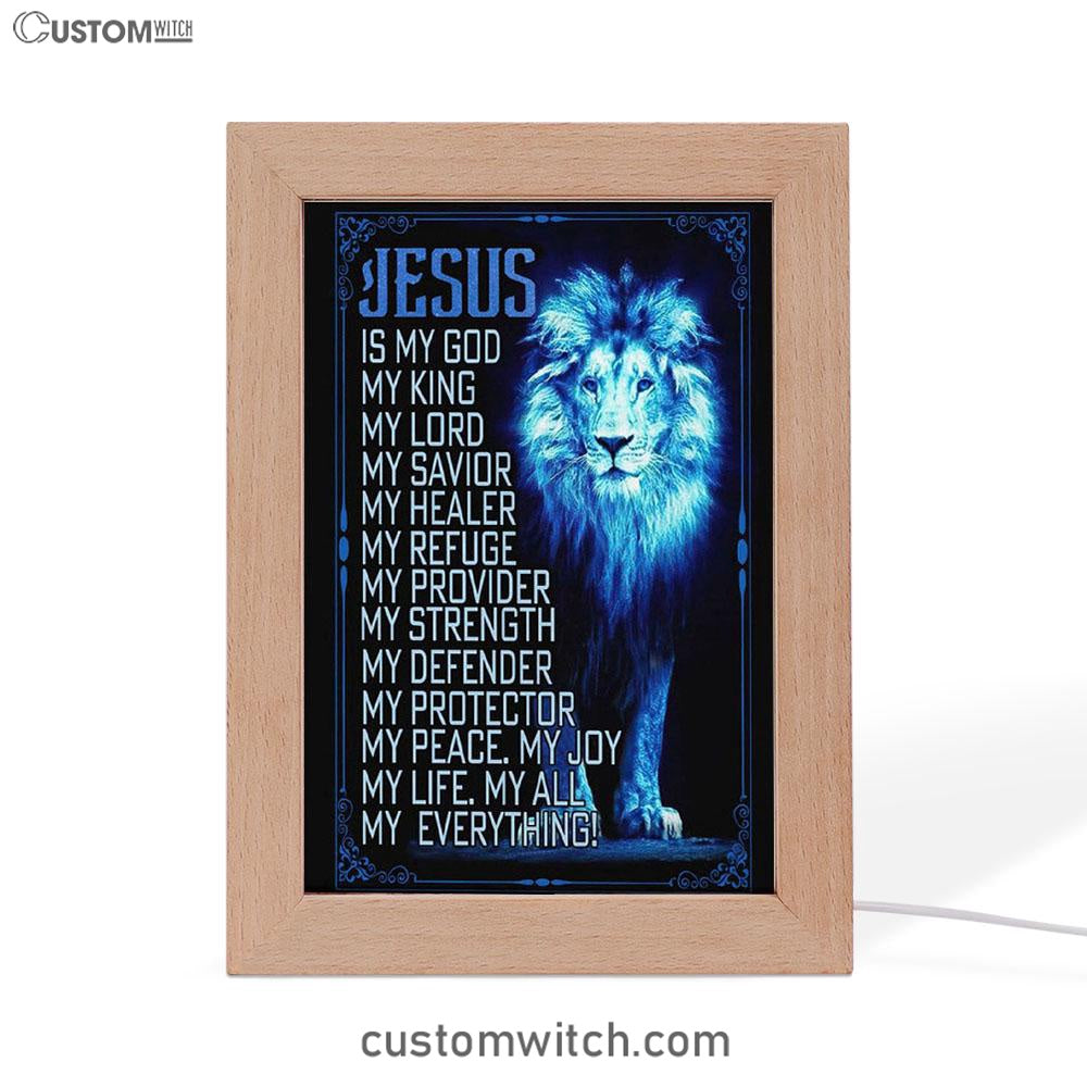 Jesus The Lion Of Judah Is My God Frame Lamp Prints - Bible Verse Decor - Scripture Art
