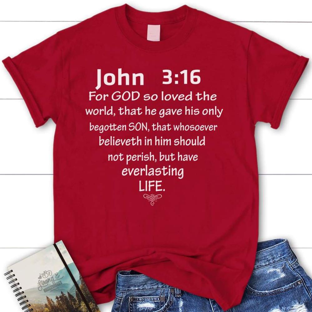 John 316 T Shirts For God So Loved The World Womens Christian T Shirt, Blessed T Shirt, Bible T shirt, T shirt Women