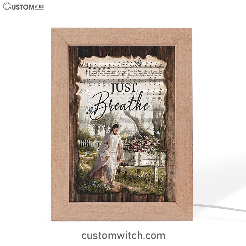 Just Breathe Music Sheet Walking With Jesus Pretty Flower Garden Frame Lamp Art - Christian Night Light - Bible Verse Wooden Lamp