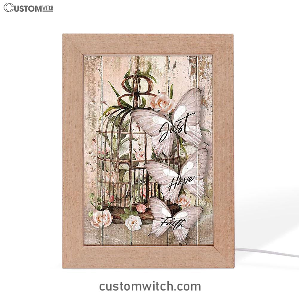 Just Have Faith Bird Cage White Butterfly Frame Lamp Art - Bible Verse Wooden Lamp - Inspirational Art - Christian Home Decor