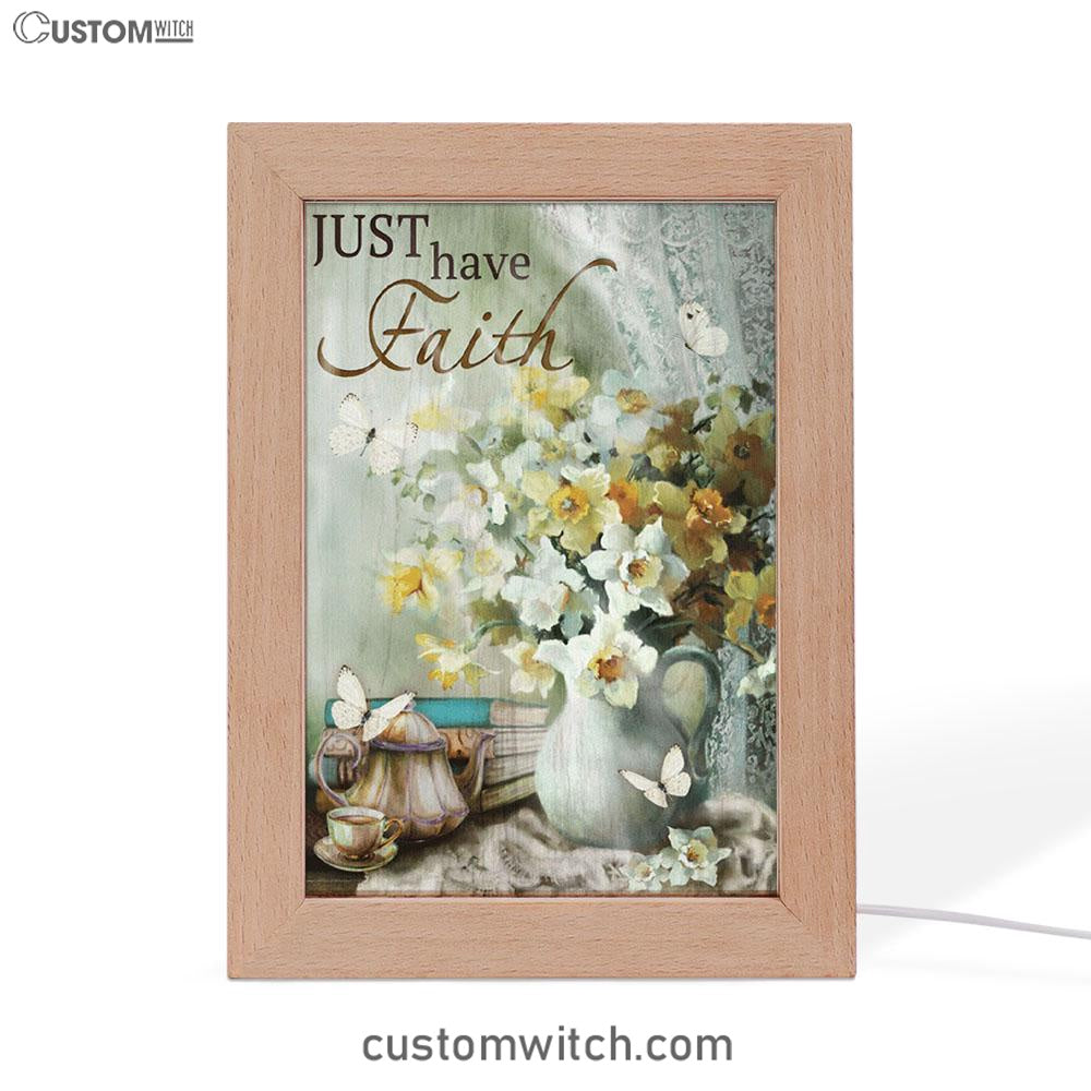 Just Have Faith Vase Flower Butterfly Frame Lamp Prints - Christian Decor - Bible Verse Wooden Lamp