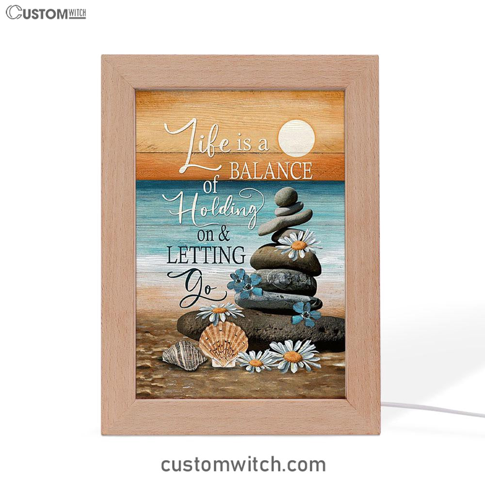 Life Is A Balance Of Holding On And Letting Go Frame Lamp - Beach Scene Pebble Daisy Flower Frame Lamp Art - Christian Night Light