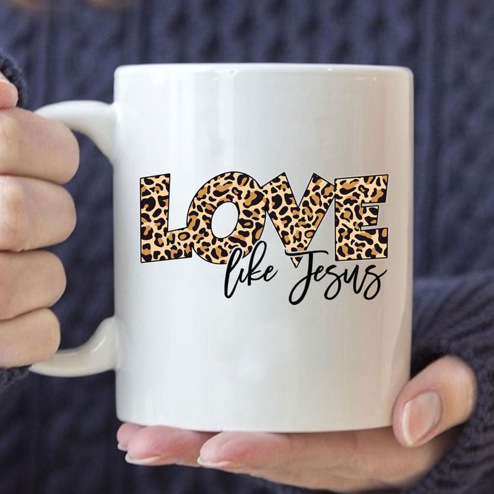Love Like Jesus, Leopard Christian Coffee Mug, Christian Mug, Bible Mug, Faith Gift, Encouragement Gift