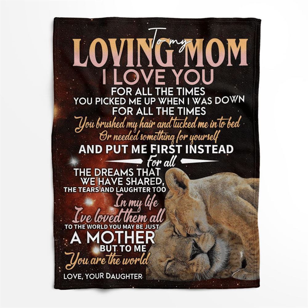 Mother's Day Blanket For Mom I Love You For All The Times Blanket Lion Blanket, Birthday Gift