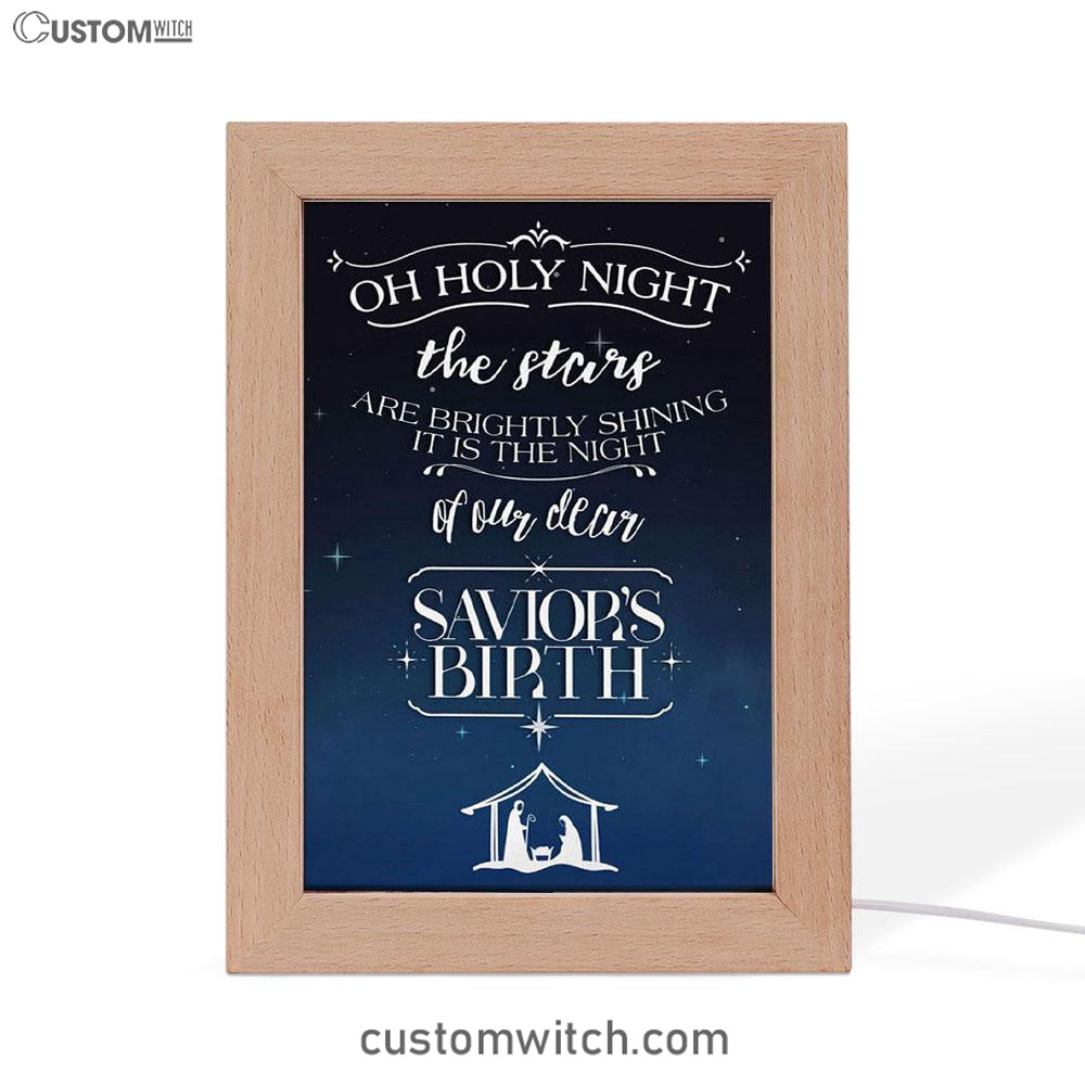 Oh Holy Night The Stars Are Brightly Shining Christmas Frame Lamp Prints - Bible Verse Decor - Scripture Art