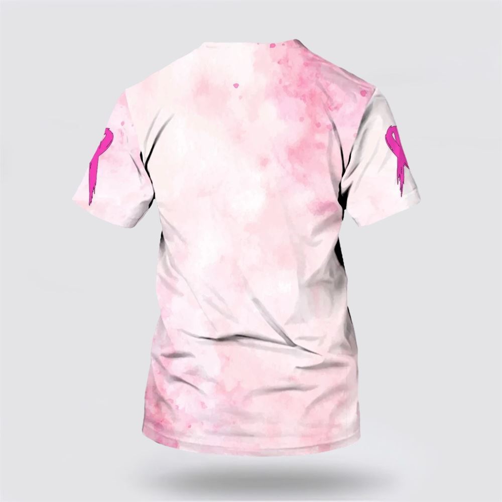 Personalized Mom Breast Cancer All Over Print 3D T Shirt, Gift For Breast Cancer Awareness Mom Survivor, Breast Cancer Gift Ideas, Unisex T Shirt