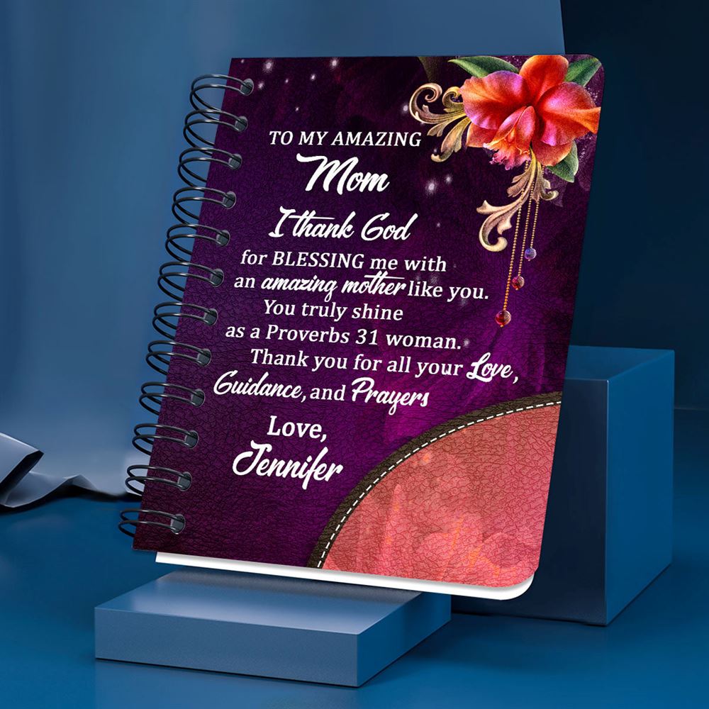 Personalized Spiral Journal To My Amazing Mom, Christian Art Gifts Journal