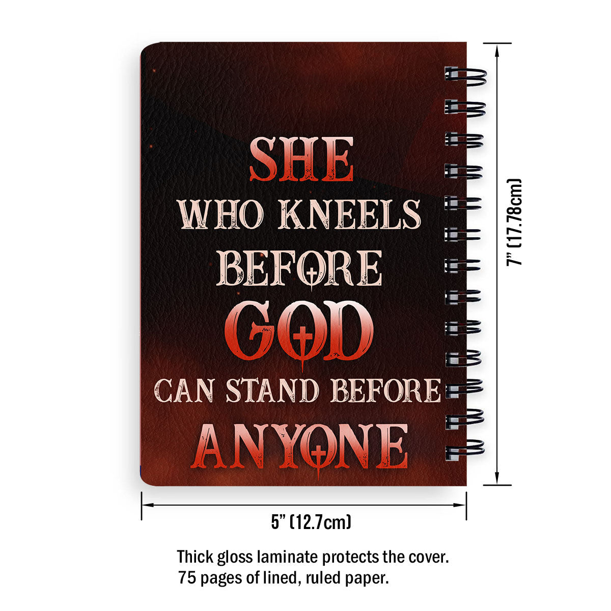Personalized Spiral Notebook Who Kneels Before God Can Stand Before Anyone, Religious Spiral Notebooks