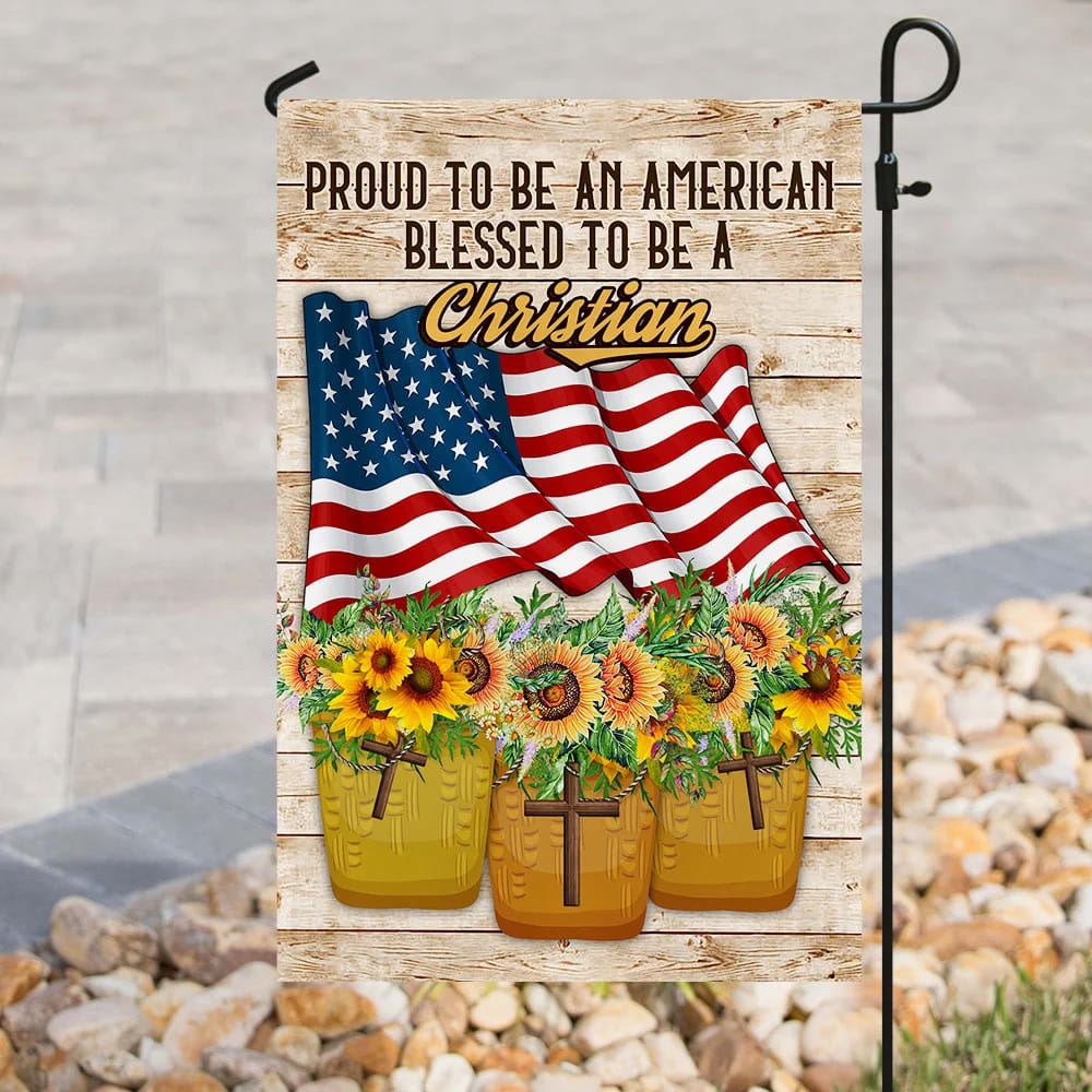 Proud To Be American Blessed To Be A Christian House Flag, Outdoor Religious Flags, Christian Flag, Scripture Flag, Garden Banner