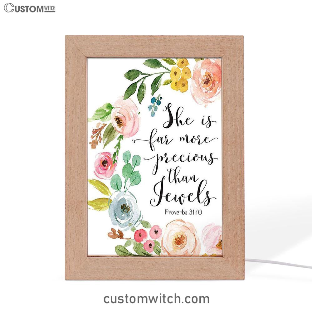 Proverbs 31 10 - She Is More Precious Than Jewels Frame Lamp Prints - Christian Night Light Decor