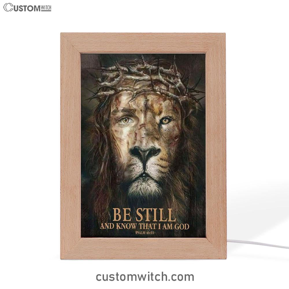 Psalm 4610 Be Still And Know That I Am God Frame Lamp Prints - Bible Verse Decor - Scripture Art
