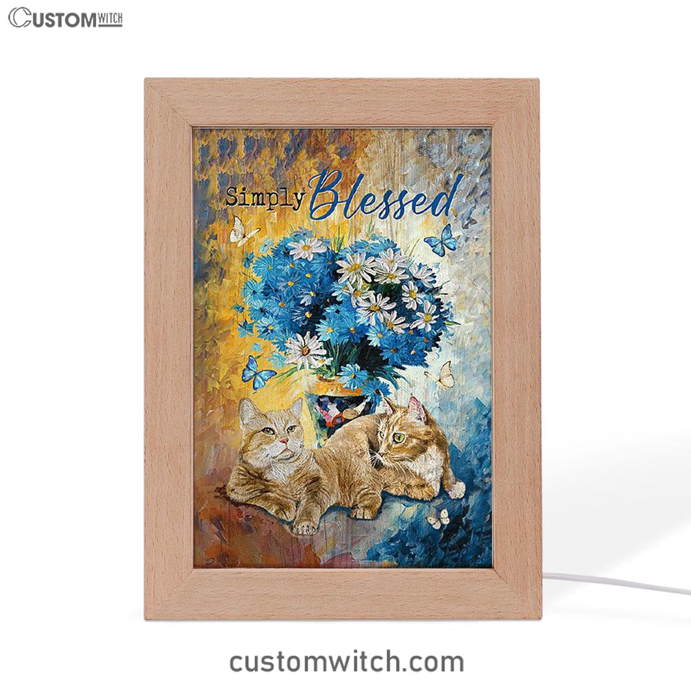 Simply Blessed Blue Daisy Flowers Fluffy Cats Frame Lamp Art - Bible Verse Wooden Lamp - Inspirational Art - Christian Home Decor