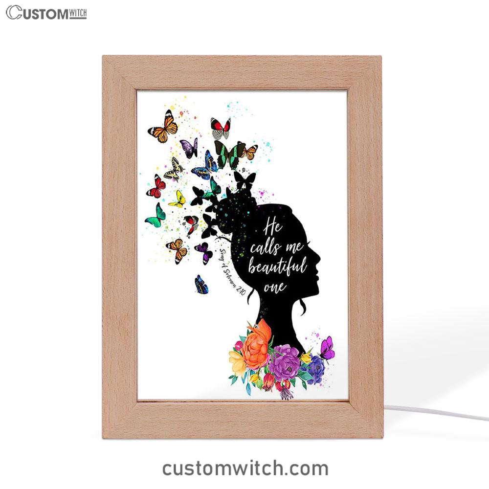 Song Of Solomon 2 10 Frame Lamp - He Calls Me Beautiful One Art - Encouragement Christian Gifts For Women, Teens, Girls