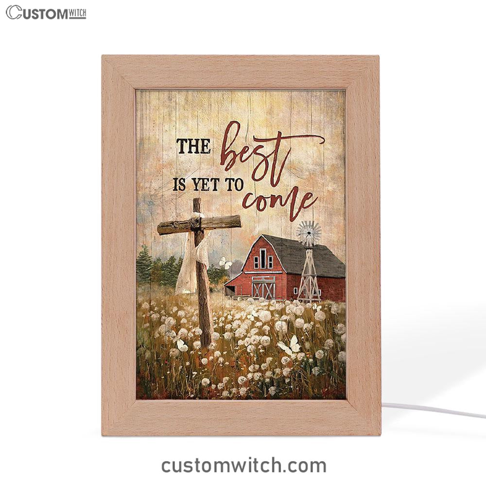 The Best Is Yet To Come Dandelion Field Wooden Cross Frame Lamp Print - Inspirational Frame Lamp Art - Christian Art Home Decor